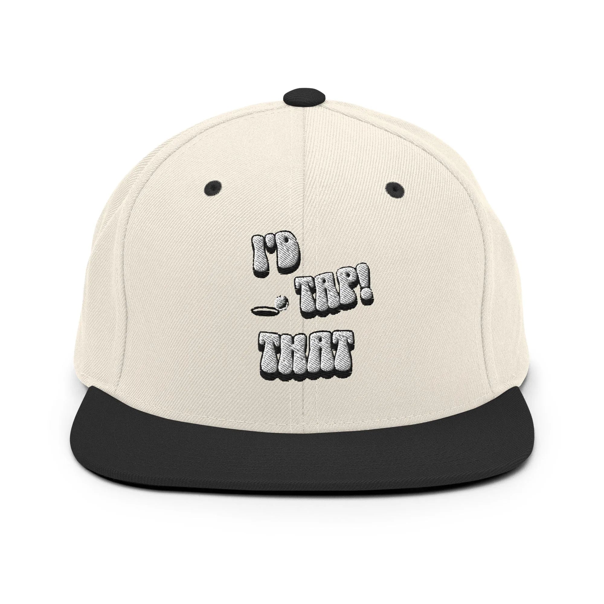 I'd Tap That Snapback Hat