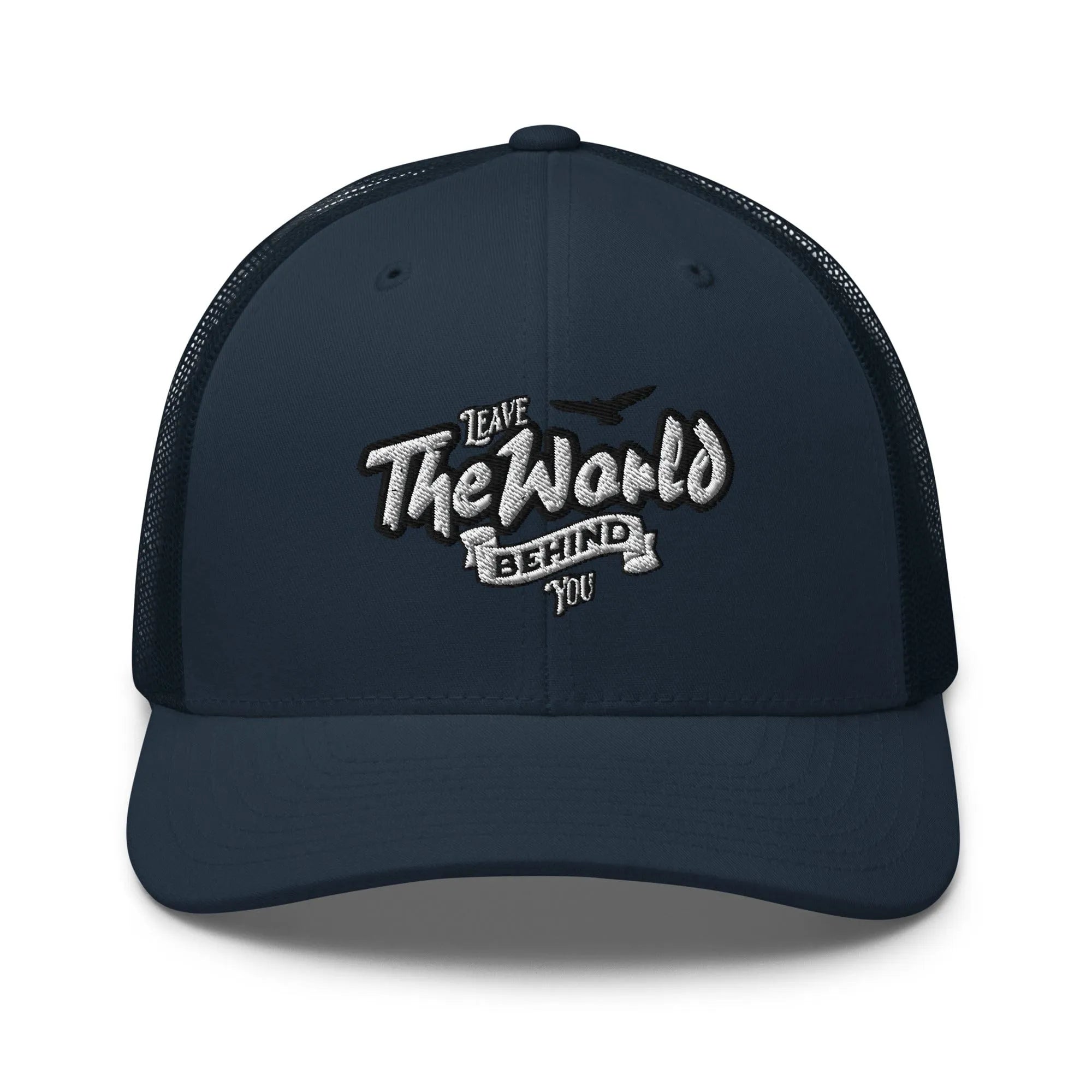 Leave The World Behind You Trucker Hat