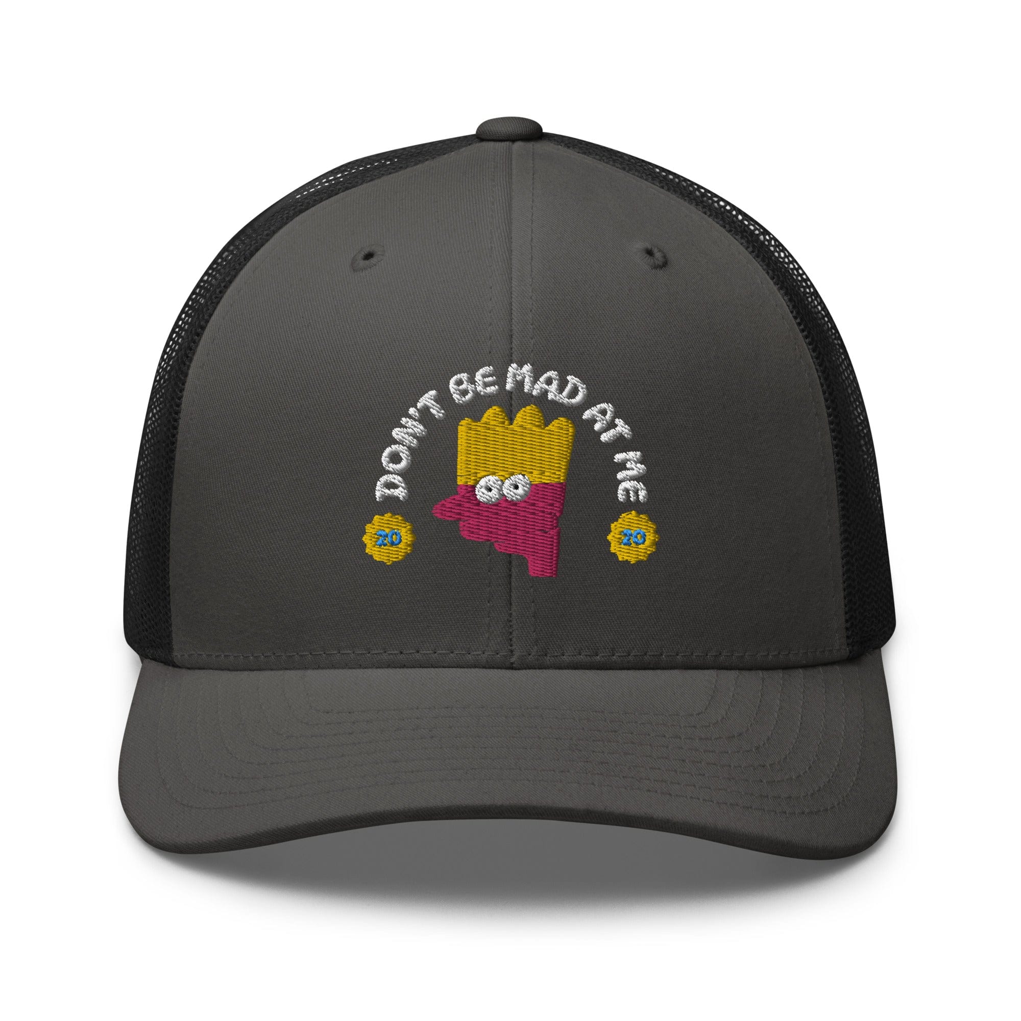 Dont Be Mad At Me Trucker Hat