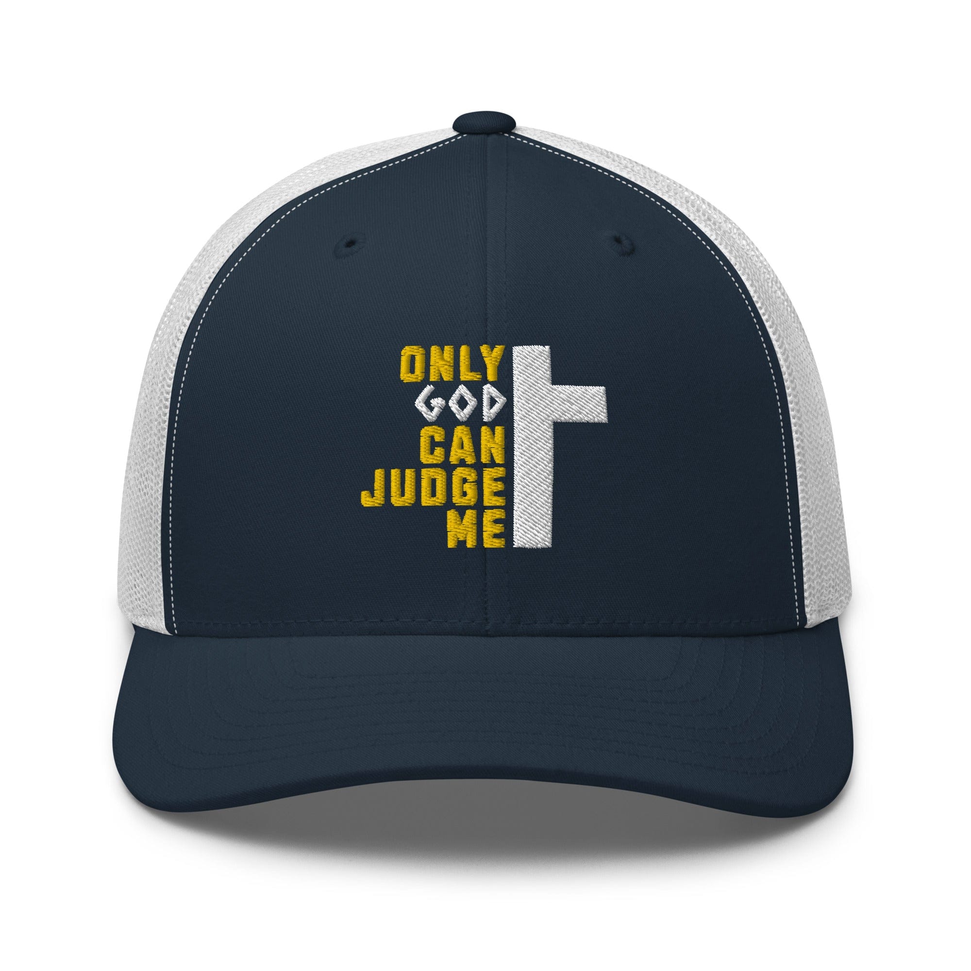 Only God Can Judge Me Trucker Hat