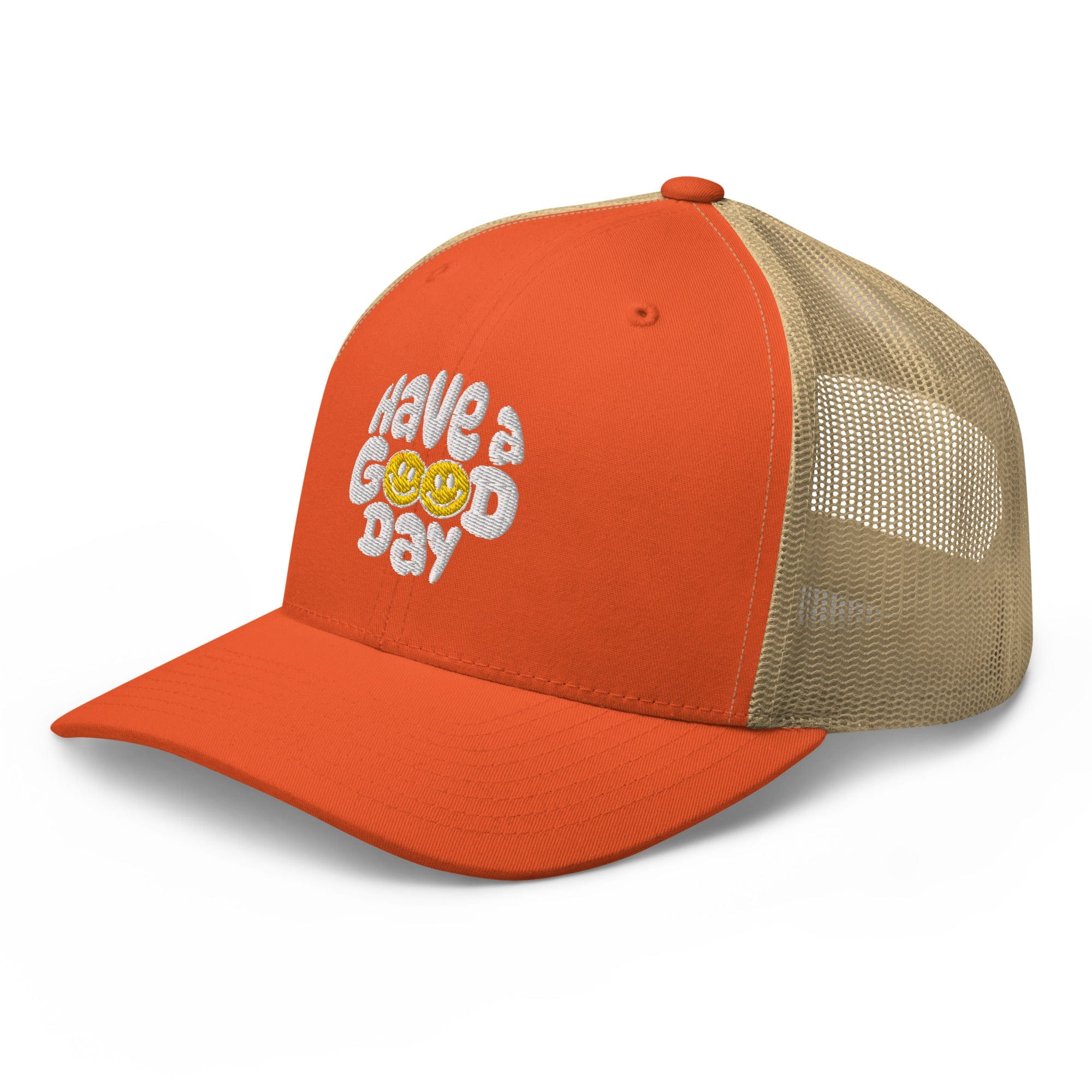 Have A Good Day Trucker Hat